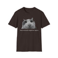 Cat Meme Unisex T-Shirt — "bank account negative again" Funny Graphic Tee